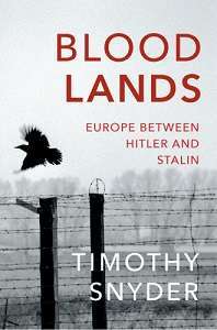 Фото - Bloodlands: Europe Between Hitler and Stalin