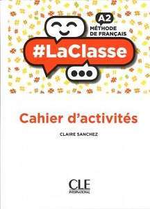 Фото - LaClasse - Niveau A2 - Cahier d'activités