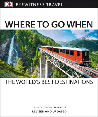 Фото - Where to Go When : The World's Best Destinations