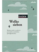 Фото - Wolke sieben: Warum es dort so schön ist und andere wunderbare Sprachgeschichten