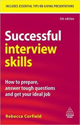Фото - Successful Interview Skills How to Prepare, Answer Tough Questions and Get Your Ideal Job