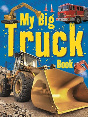 Фото - My Big Truck Book [Hardcover]
