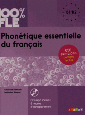 Фото - Phonétique Essentielle du Français B1-B2 Livre + Mp3 CD+ Corriges