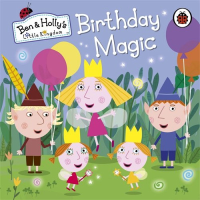 Фото - Ben and Holly's Little Kingdom: Birthday Magic