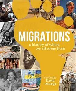 Фото - Migrations: A History of Where We All Come From