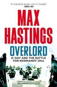 Фото - Overlord D-Day and the Battle for Normandy 1944