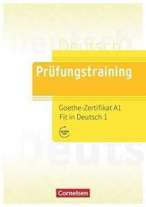 Фото - Prufungstraining DaF: Goethe-Zertifikat A1 Fit in Deutsch 1 Übungsbuch mit Lösungen, Audios Online