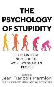 Фото - The Psychology of Stupidity