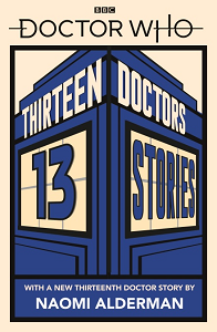 Фото - Doctor Who: Thirteen Doctors 13 Stories