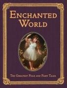 Фото - The Enchanted World - Greatest Folk Tales and Fairy Stories