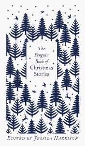 Фото - Penguin Classics: The Penguin Book of Christmas Stories: From Hans Christian Andersen to Angela Cart