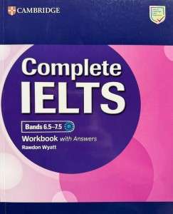 Complete IELTS Bands 6.5-7.5 Workbook with Answers