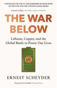 Фото - The War Below: Lithium, Copper, and the Global Battle to Power Our Lives