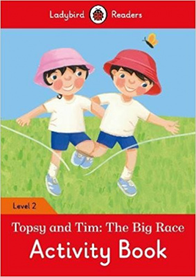 Фото - Ladybird Readers 2 Topsy and Tim: the Big Race Activity Book