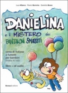Фото - Danielina e il mistero dei pantaloni smarriti A1-A2 con CD Audio