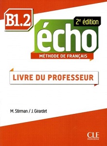 Фото - Echo  2e édition B1.2 Guide pedagogique