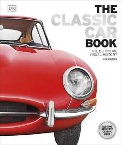 Фото - The Definitive Visual History: Classic Car Book, The