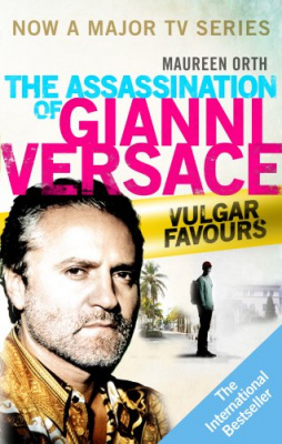 Фото - Vulgar Favours: The Assassination of Gianni Versace