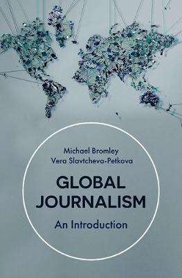 Фото - Global Journalism : An Introduction