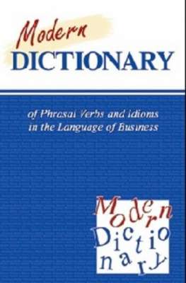 Фото - Солодушкина Modern Dicnionary of of Phrasal Verbs of Business Антология