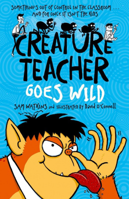 Фото - Creature Teacher Goes Wild [Paperback]