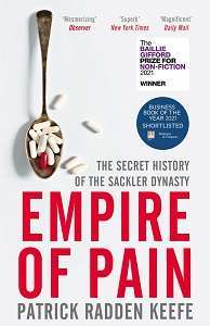 Фото - Empire of Pain: The Secret History of the Sackler Dynasty