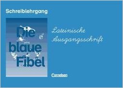 Фото - Die blaue Fibel Schreiblehrgang Lateinische Ausgangsschrift