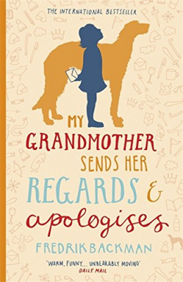 Фото - My Grandmother Sends Her Regards and Apologises