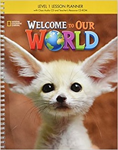 Welcome to Our World 1 Lesson Planner + Audio CD +...