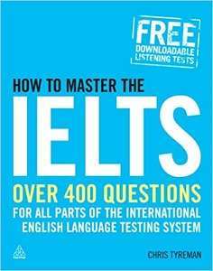 Фото - How to Master the IELTS: Over 400 Questions for All Parts of the International English Language Test