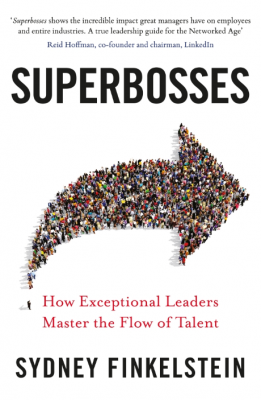 Фото - Superbosses : How Exceptional Leaders Master the Flow of Talent