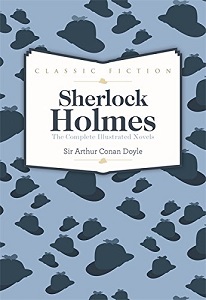 Фото - Sherlock Holmes: The Complete Illustrated Novels  [Hardcover]