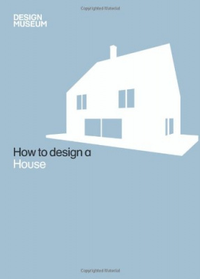 Фото - How To Design a House [Hardcover]