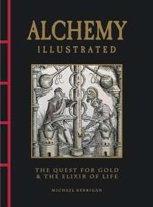Фото - Alchemy Illustrated: The Quest for Gold & the Elixir of Life