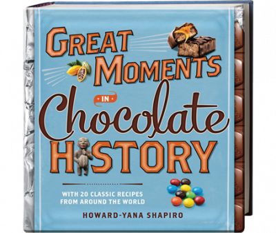 Фото - Great Moments in Chocolate History : With 20 Classic Recipes from Around the World