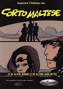 Фото - Imparare L'Italiano Con I Fumetti: Corto Maltese - e Di Altri Romei e Di Altre G