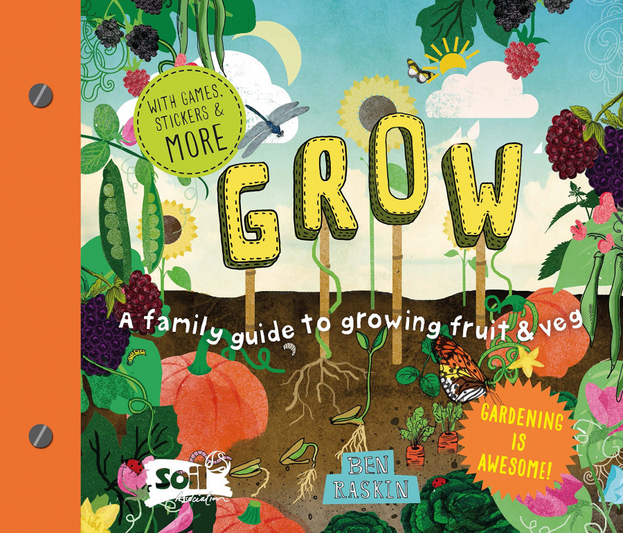 Фото - Grow : A Family Guide to Growing Fruit and Veg