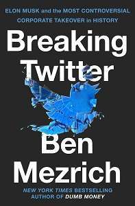 Фото - Breaking Twitter: Elon Musk and the Most Controversial Corporate Takeover in History