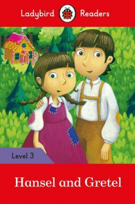 Фото - Ladybird Readers 3 Hansel and Gretel