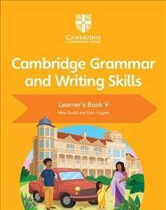 Cambridge Grammar and Writing Skills 9 Learner's Book - Higgins E., Gould M - Kebuk