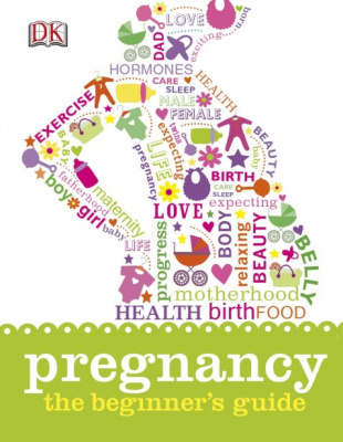 Фото - Pregnancy the Beginner's Guide