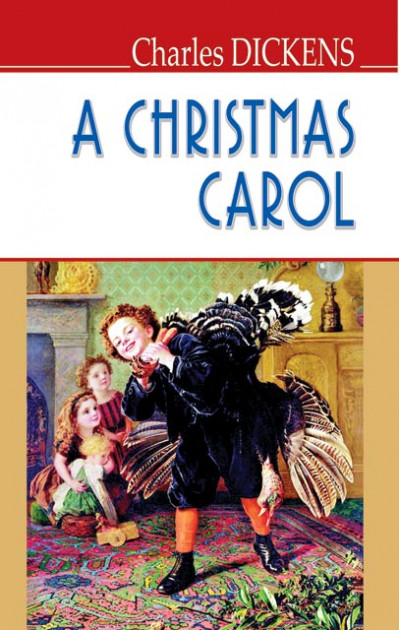Фото - Christmas Carol In Prose, Being a Ghost Story of Christmas (м‘яка обкл.) / Charles Dickens