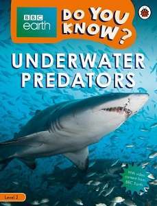 Фото - BBC Earth Do You Know? Level 2 - Underwater Predators