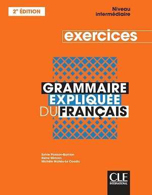 Фото - Grammaire explique du franc 2e Edition Interm Cahier d'activités