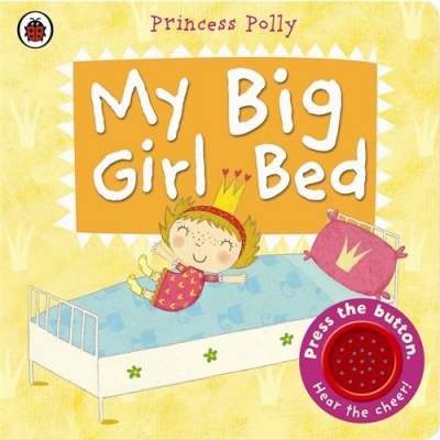 Фото - My Big Girl Bed: A Princess Polly book. 2-4 years