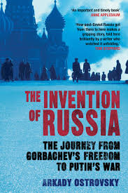 Фото - The Invention of Russia: The Journey from Gorbachev's Freedom to Putin's War