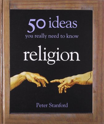 Фото - 50 Religious Ideas You Really Need to Know [Hardcover]