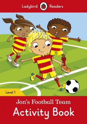 Фото - Ladybird Readers 1 Jon's Football Team Activity Book