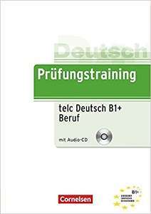 Фото - Prufungstraining DaF: B1 telc Deutsch B1+ Beruf + CD