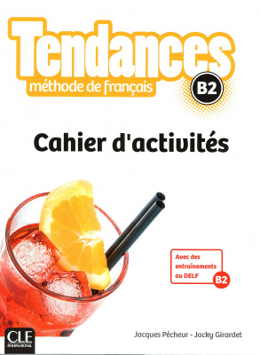 Фото - Tendances B2 Cahier d'activites